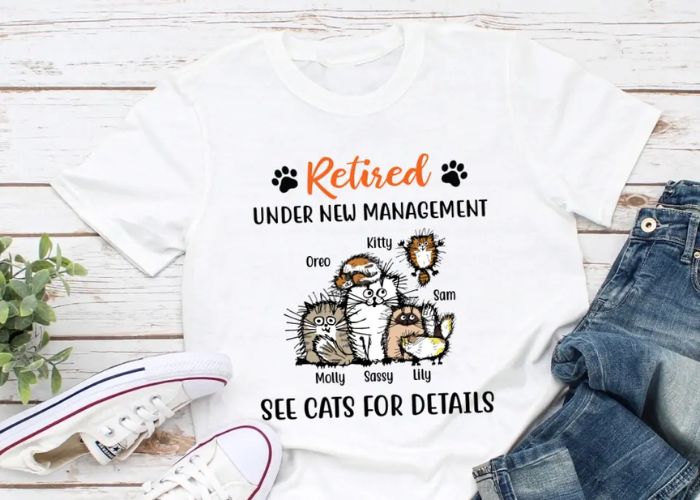 "Retired Under New Management" T-shirt As Gifts On Retirement For Dad