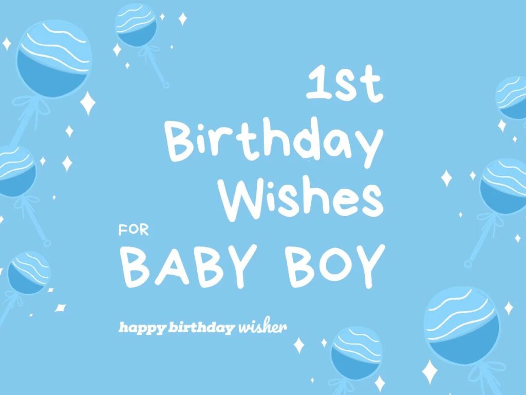 Birthday Wishes For 1 Year Old Boy