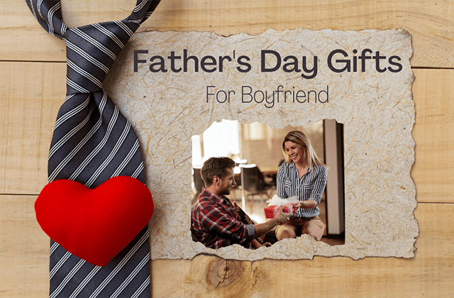 Gifts for Boyfriend on Father’s Day