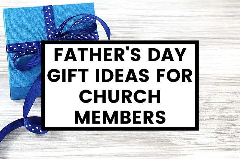 30+ Best Church Gifts for Father’s Day to Show Gratitude