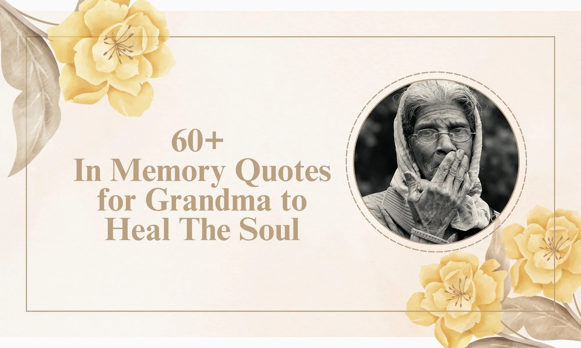 60+ In Memory Quotes for Grandma to Heal The Soul 2024